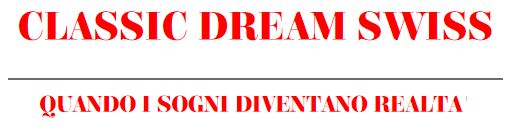 CLASSIC DREAM SWISS S.A.