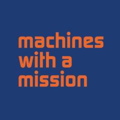 Machines with a Mission